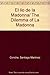 El lio de la Madonna/ The Dilemma of La Madonna (Spanish Edition)