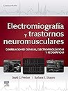 Electromiografía y trastornos neuromusculares: Correlaciones clínicas, eletrofisiológicas y ecográficas (Spanish Edition)