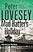 Mad Hatter's Holiday: The Fourth Sergeant Cribb Mystery