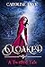 Cloaked: A Twisted Tale