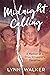 Midnight Calling: A Memoir ...