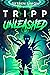 Tripp Unleashed