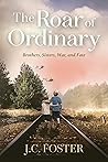 The Roar of Ordin...