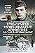 Eyewitness to Wehrmacht Atrocities on the Eastern Front: A German Soldier's Memoir of War and Captivity