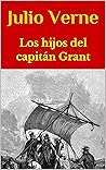 Los hijos del capitán Grant (Spanish Edition)
