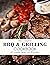 The Complete BBQ & Grilling...