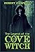 The Legend of The Cove Witch