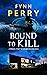 Bound to Kill