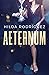 Aeternum by Hilda Rodriguez