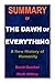 SUMMARY OF THE DAWN OF EVER...