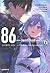 86 เอทตี้ซิกซ์ เล่ม 6 : ไร้ซึ่งฟ้าสาง ค่ำคืนจึงนานนิรันดร์ (LN)