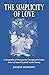 The Simplicity of Love: A B...