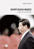 Nowy Długi Marsz. Chiny ery Xi Jinpinga