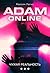 Adam Online: Чужая реальность
