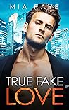 True Fake Love (The Bosshole, #5)