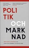 Politik och marknad: kritiska studier av kapitalismens utveckling