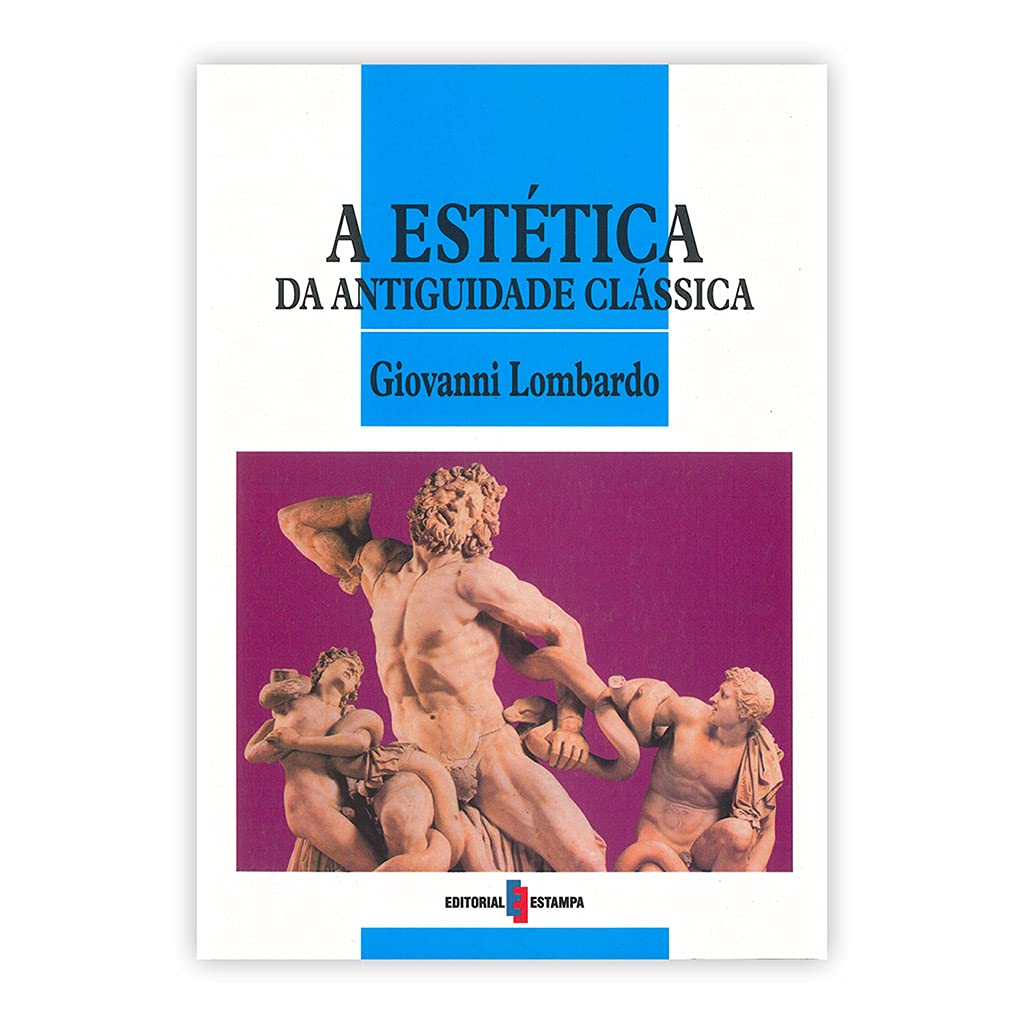 A Estética da Antiguidade Clássica (Paperback)