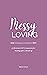 Messy Loving: A Christian Girl’s Companion for Healing after a Break-up