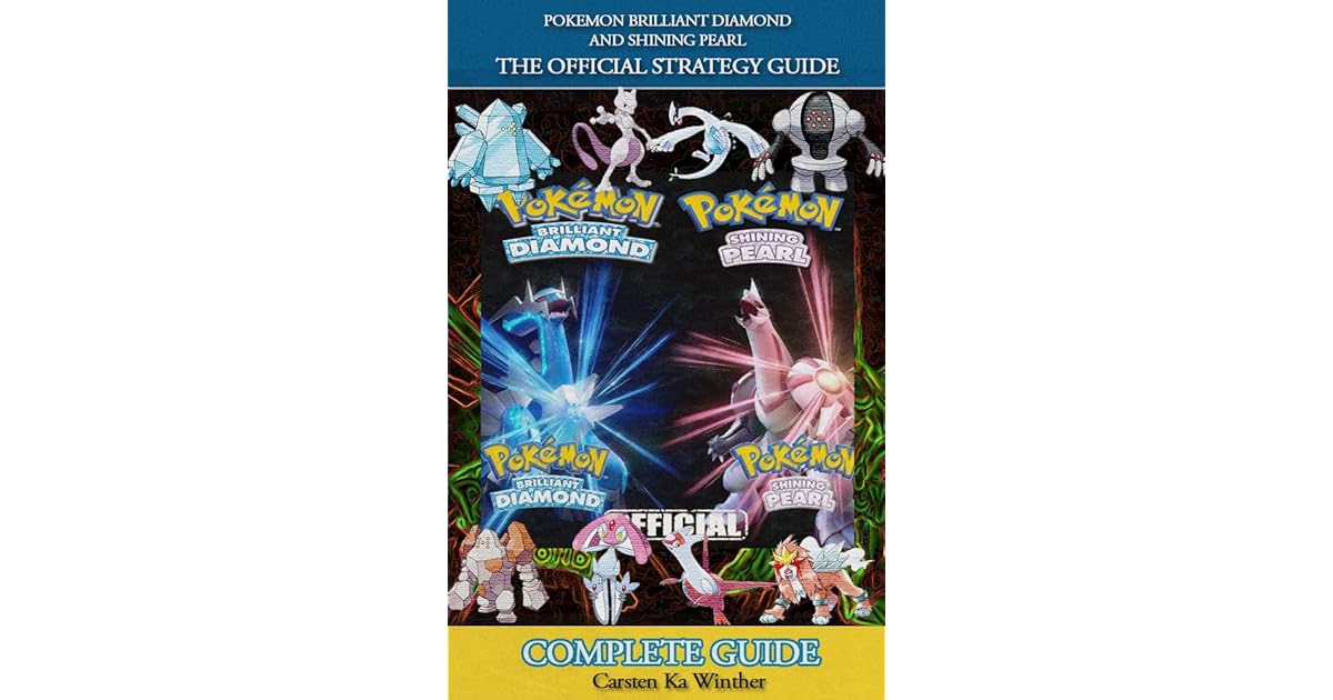 Pokemon Brilliant Diamond and Shining Pearl Comeplete Guide The