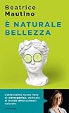 È naturale bellezza