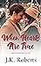 When Hearts Are True by J.K. Roberts