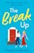 The Break Up
