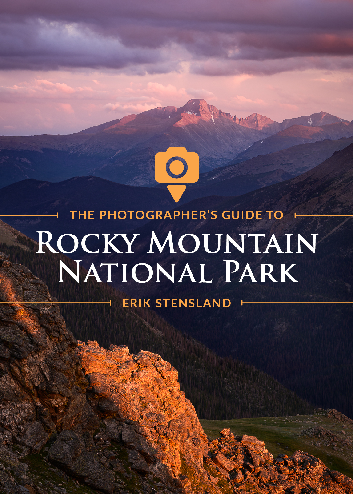 The Photographer's Guide to Rocky Mountain National Park (Paperback)