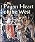 Pagan Heart of The West II: Nature and Rites