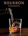 Bourbon: The Story of Kentucky Whiskey