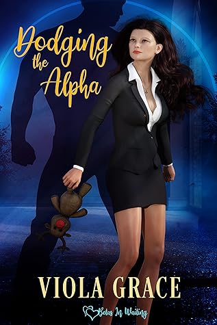 Dodging the Alpha (Betas in Waiting #1)