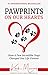 Pawprints On Our Hearts by Kerk Murray