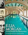 Julia Morgan: An ...