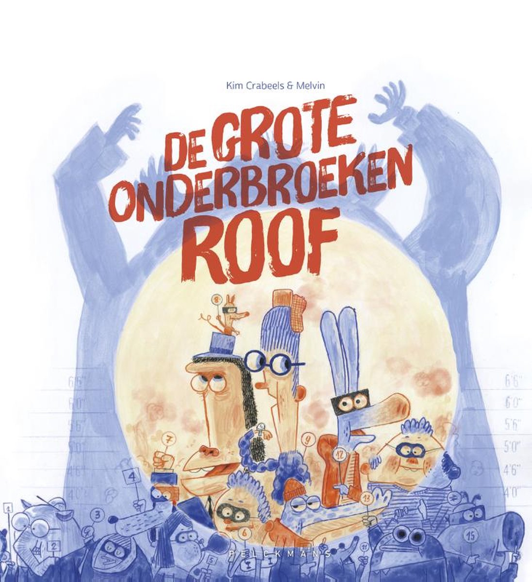 De grote onderbroekenroof (Hardcover)