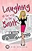Laughing All the Way to the Bank by Gigi Spacola