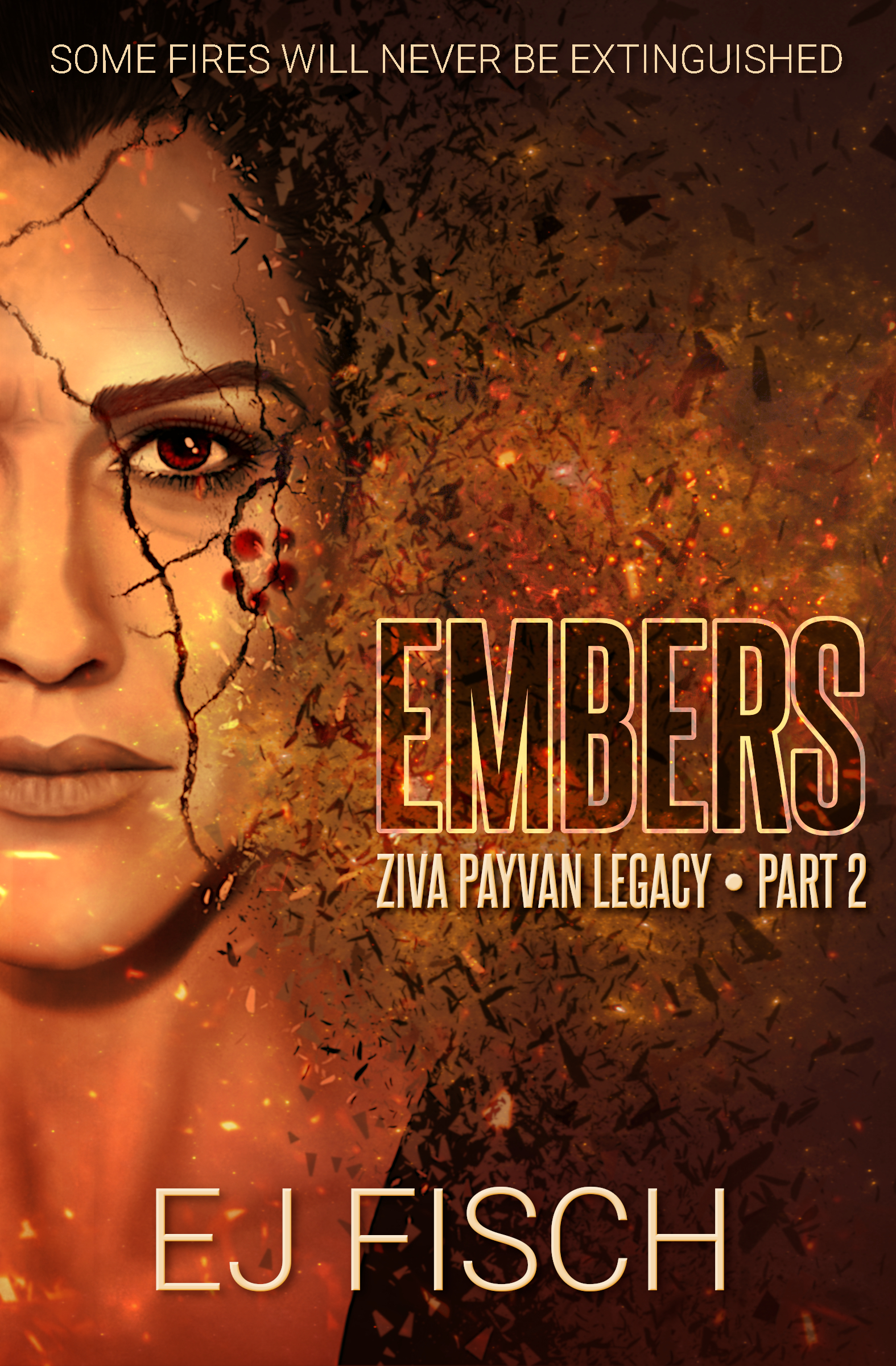 Embers: Ziva Payvan Legacy, Part 2 (Ziva Payvan, #5)