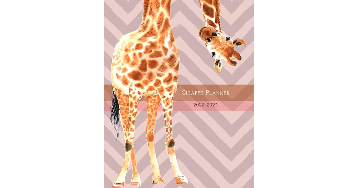 Giraffe Planner 2022 – 2023: Daily, Weekly and Monthly Planner