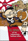 Dr Mugg och den fruktansvärda kamikazemöken