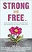 STRONG AND FREE Vol. 1: Sto...
