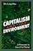 Capitalism and the Environment by Shi-Ling Hsu