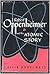 J. Robert Oppenheimer and the Atomic Story