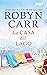 La casa del lago by Robyn Carr