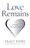 Love Remains: A G...