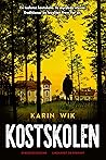 Kostskolen by Karin Wik