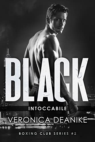 Black: Intoccabile (Boxing club, #2)