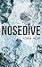 Nosedive by Torri Heat