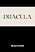 Dracula by Bram Stoker