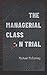 The Managerial Class on Trial