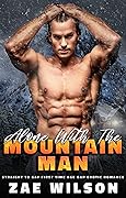 Alone With The Mountain Man