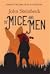 Of Mice and Men by John Steinbeck Of Mice and Men by John Steinbeck