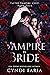 Vampire by Bride: A Paranor...